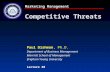 Marketing Management Competitive Threats Paul Dishman, Ph.D. Department of Business Management Marriott School of Management Brigham Young University Lecture.