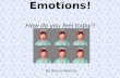 Emotions! How do you feel today? By Becca Monroe.