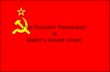 The Russian Revolution & Stalin’s Soviet Union. Russia Ruled by Czars Ruled Russia for 300 years (Czar = King) Believed in Absolute Rule (1 person has.
