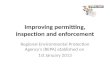 Improving permitting, inspection and enforcement Regional Environmental Protection Agency’s (REPA) etablished on 1st January 2013.