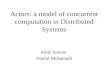 Actors: a model of concurrent computation in Distributed Systems Amin Saremi Hamid Mohamadi.