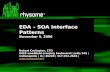 EDA – SOA Interface Patterns November 9, 2006 Robert Covington, CTO 8425 woodfield crossing boulevard | suite 345 | indianapolis | in | 46240 | 317.252.2636.