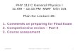 12/05/2013PHY 113 C Fall 2013 -- Lecture 261 PHY 113 C General Physics I 11 AM – 12:15 PM MWF Olin 101 Plan for Lecture 26: 1.Comments on preparing for.