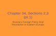 Chapter 34, Sections 2,3 (pt.1) Russia’s Foreign Policy And Revolution in Eastern Europe.
