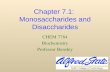 Chapter 7.1: Monosaccharides and Disaccharides CHEM 7784 Biochemistry Professor Bensley.