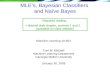 MLE’s, Bayesian Classifiers and Naïve Bayes Machine Learning 10-601 Tom M. Mitchell Machine Learning Department Carnegie Mellon University January 30,
