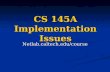 CS 145A Implementation Issues Netlab.caltech.edu/course.