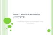 MARC- Machine Readable Cataloging LI 804 Organization of Information Group Presentation.