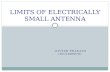 -DIVESH PRAKASH (IEC2009070) LIMITS OF ELECTRICALLY SMALL ANTENNA.