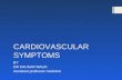 CARDIOVASCULAR SYMPTOMS BY DR KAUSAR MALIK Assistant professor medicine.