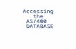 Accessing the AS/400 DATABASE Preparation for DATA storage Create a receptacle (file) internal -- in program or direct (output / crtpf) external -- with.