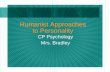 Humanist Approaches to Personality CP Psychology Mrs. Bradley.