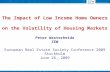 1 The Impact of Low Income Home Owners on the Volatility of Housing Markets Peter Westerheide ZEW European Real Estate Society Conference 2009 Stockholm.