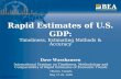 Www.bea.gov Rapid Estimates of U.S. GDP: Timeliness, Estimating Methods & Accuracy Dave Wasshausen International Seminar on Timeliness, Methodology and.