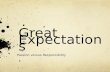 Great Expectations Passion versus Responsibility.
