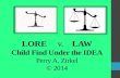 LORE v. LAW Child Find Under the IDEA Perry A. Zirkel © 2014.