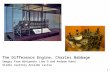 1 The Difference Engine, Charles Babbage Images from Wikipedia (Joe D and Andrew Dunn) Slides courtesy Anselmo Lastra