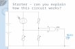 Starter – can you explain how this circuit works? Buzze r.