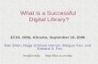 What is a Successful Digital Library? ECDL 2006, Alicante, September 18, 2006 Rao Shen, Naga Srinivas Vemuri, Weiguo Fan, and Edward A. Fox fox@vt.edu.