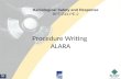 Procedure Writing ALARA Radiological Safety and Response RPT-243-PE-2.
