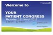 Welcome to YOUR PATIENT CONGRESS Thursday, 19 th March 2015 9.30am – 12.00pm @HRW_CCG #hrwcongress.