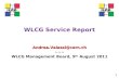 WLCG Service Report Andrea.Valassi@cern.ch ~~~ WLCG Management Board, 9 th August 2011 1.
