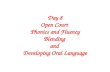 Day 8 Open Court Phonics and Fluency Blending and Developing Oral Language.