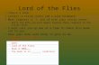 Lord of the Flies Choose a book. Collect 3 sticky notes and a pink bookmark. Mark chapters 4, 7, and 10 with your sticky notes: –Write the date you will.