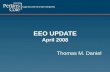 EEO UPDATE April 2008 Thomas M. Daniel.  Unlawful retaliation under Title VII is not limited to discrete adverse job actions such as discharge, demotion,