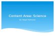 Content Area: Science By: Abigail Hatheway.  Instructional Software  Basic Productivity Software  Beyond the Basic Productivity Software  Interactive.