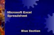 Microsoft Excel Spreadsheet Blue Section What is Microsoft Excel?  Powerful spreadsheet program  Four major parts  Worksheets  Charts  Databases.