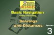 Lecture Leading Cadet Training Basic Navigation 3 Bearings and Distances.