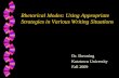 Rhetorical Modes: Using Appropriate Strategies in Various Writing Situations Dr. Downing Kutztown University Fall 2009.