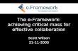 The e-Framework: achieving critical mass for effective collaboration Scott Wilson 21-11-2005.