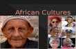 Arab (review)  Ashanti  Bedouin (review)  San  Swahili  Bantu.