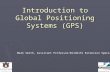 Introduction to Global Positioning Systems (GPS) Mark Smith, Assistant Professor/Wildlife Extension Specialist