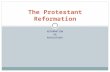 REFORMATION OR REVOLUTION? The Protestant Reformation.