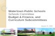 Watertown Public Schools Schools Committee Budget & Finance, and Curriculum Subcommittees January 21, 2010.