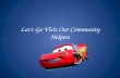 Let’s Go Visit Our Community Helpers What’s the name of your community?