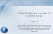 Asian Transitions in an Age of Global Change Chapter 22 EQs: What was the nature of the relationships between Europeans and isolated Asian empires? How.