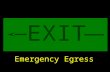 LT 3.121 EXIT Emergency Egress. LT 3.122 ENABLING OBJECTIVES DESCRIBE THE PURPOSE, FUNCTION, COMPONENT PARTS, OPERATING CHARACTERISTICS, SAFETY PRECAUTIONS.