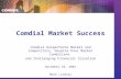 Comdial Market Success Comdial Outperforms Market and Competitors, Despite Poor Market Conditions and Challenging Financial Situation December 18, 2001.