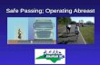 Safe Passing; Operating Abreast. Safe Passing Principles and Law.