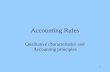 1 Accounting Rules Qualitative characteristics and Accounting principles.