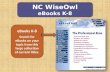 NC WiseOwl eBooks K-8 NC WiseOwl eBooks K-8 Search for eBooks on your topic from this large collection of current titles. eBooks K-8 Search for eBooks.