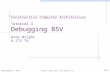 Constructive Computer Architecture Tutorial 3 Debugging BSV Andy Wright 6.175 TA September12, 2014.