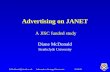 25/06/01D.McDonald@strath.ac.ukInformation Strategy Directorate Advertising on JANET Diane McDonald Strathclyde University A JISC funded study.