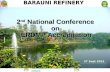 Barauni Refinery- in harmony with nature BARAUNI REFINERY 2 nd National Conference on ERDMP Accreditation 27 Sept 2012.