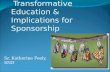 Sr. Katherine Feely, SND Transformative Education & Implications for Sponsorship.