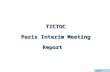TTinterim Slide 1 TICTOC Paris Interim Meeting Report.